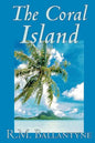 The Coral Island by R.M. Ballantyne, Fiction, Literary, Action & Adventure - Paperback