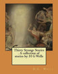 Thirty Strange Stories . A collection of stories by: H G Wells - Paperback