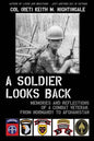A Soldier Looks Back: Memories and Reflections of a Combat Veteran, from Normandy to Afghanistan - Paperback