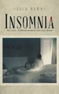 Insomnia: Two Wives, Childhood Memories and Crazy Dreams - Hardcover