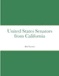 United States Senators from California - Paperback