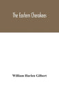 The eastern Cherokees - Paperback