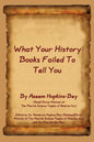 What Your History Books Failed to Tell You - Paperback