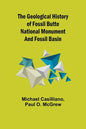 The Geological History of Fossil Butte National Monument and Fossil Basin - Paperback