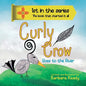 Curly Crow: Goes to the River - Second Edition - Paperback