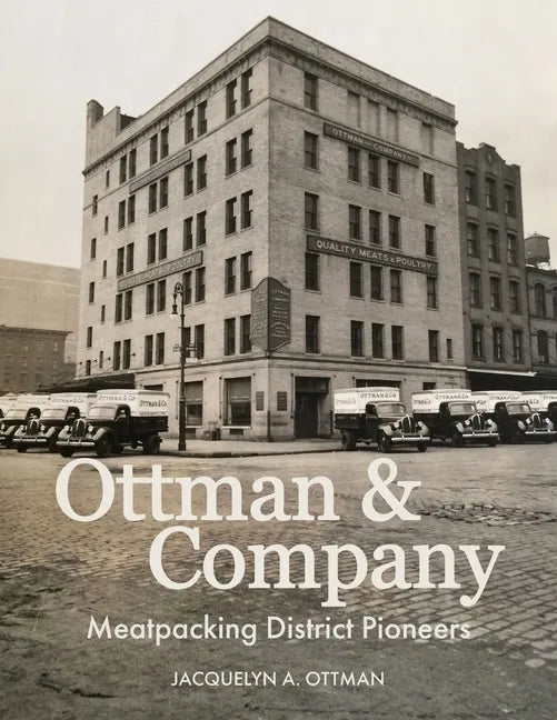 Ottman & Company: Meatpacking District Pioneers - Paperback