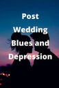 Post-Wedding Blues and Depression - Paperback