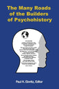 The Many Roads of the Builders of Psychohistory - Paperback