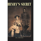 Henry's Secret - Hardcover
