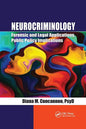Neurocriminology: Forensic and Legal Applications, Public Policy Implications - Paperback