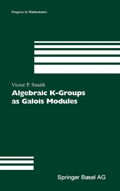 Algebraic K-Groups as Galois Modules - Hardcover