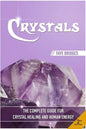 Crystals: The Complete Guide - Crystal Healing and Human Energy Field - Paperback