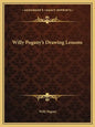 Willy Pogany's Drawing Lessons - Paperback