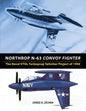Northrop N-63 Convoy Fighter: The Naval VTOL Turboprop Tailsitter Project of 1950 - Paperback