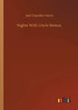 Nights With Uncle Remus - Paperback
