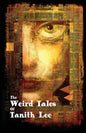 The Weird Tales of Tanith Lee - Paperback