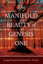The Manifold Beauty of Genesis One: A Multi-Layered Approach - Paperback