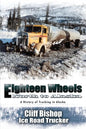 Eighteen Wheels North to Alaska - Paperback