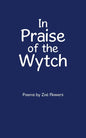 In Praise of the Wytch - Paperback