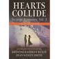 Hearts Collide, Vol. 3: A Strange Romance Short Story Series - Hardcover