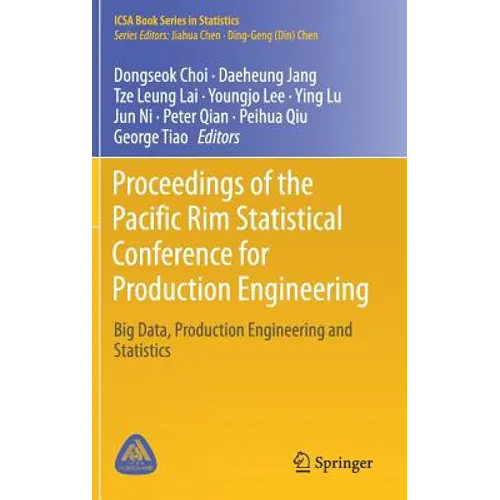 Proceedings of the Pacific Rim Statistical Conference for Production Engineering: Big Data, Production Engineering and Statistics - Hardcover