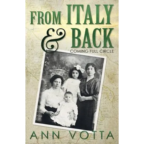 From Italy and Back: Coming Full Circle - Paperback