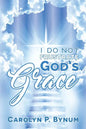 I Do Not Frustrate God's Grace - Paperback