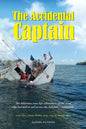 The Accidental Captain: 20 years of learning to sail by trial and terror - Paperback