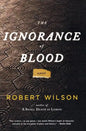 The Ignorance of Blood - Paperback