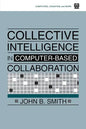 Collective Intelligence in Computer-Based Collaboration - Paperback