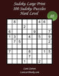 Sudoku Large Print - Hard Level - N°5: 100 Hard Sudoku Puzzles - Puzzle Big Size (8.3"x8.3") and Large Print (36 points) - Paperback