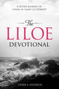 The LILOE Devotional: A Thirty Day Journey of Living in Light of Eternity - Paperback