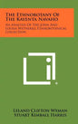 The Ethnobotany Of The Kayenta Navaho: An Analysis Of The John And Louisa Wetherill Ethnobotanical Collection - Hardcover