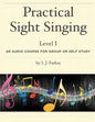 Practical Sight Singing, Level 1: An Audio Course for Group or Self Study - Paperback