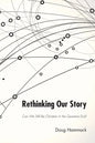 Rethinking Our Story - Paperback