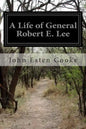 A Life of General Robert E. Lee - Paperback
