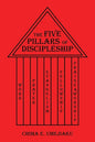 The Five Pillars of Discipleship - Paperback