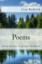 Poems about Nature, Grief and Childhood - Paperback