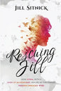Rescuing Jill: How MDMA with a Dash of Mushrooms Healed My Childhood Trauma-Induced PTSD - Paperback