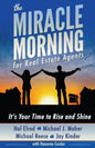 The Miracle Morning for Real Estate Agents: It's Your Time to Rise and Shine - Paperback