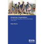 American Imperialism: The Territorial Expansion of the United States, 1783-2013 - Paperback