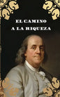 El Camino a la Riqueza (Traducción) - Paperback