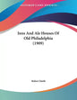 Inns And Ale Houses Of Old Philadelphia (1909) - Paperback