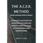 The A.C.E.R. Method: A Realistic and Effective Method to Overcome Anxiety, Panic Attacks, Hypochondria and Agoraphobia - Paperback