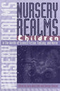 Nursery Realms: Children in the Worlds of Science Fiction, Fantasy, and Horror - Paperback