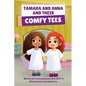 Tamara and Anna and their Comfy Tees - Paperback