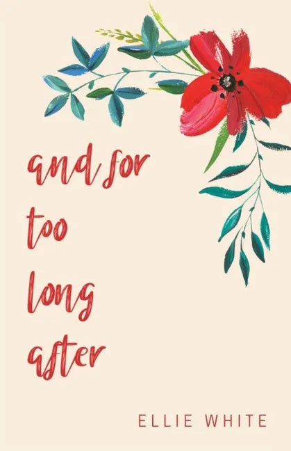and for too long after - Paperback