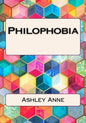 Philophobia - Paperback