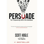 Persuade: The 7 Empowering Laws of the Salesmaker - Hardcover