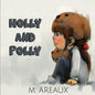 Holly and Polly - Paperback